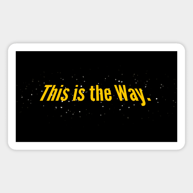 This is the Way Crawl Magnet by LazyDayGalaxy